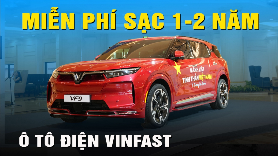 Video: Miễn phí sạc ô tô điện VinFast 1 - 2 năm