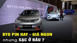 Video: Xe điện BYD pin tốt nhưng sạc ở đâu?