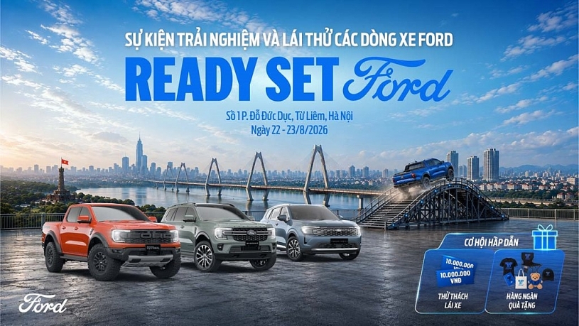 Ford Việt Nam “Ready Set Ford”: Sẵn sàng bứt phá toàn quốc