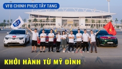 Video VF8 chinh phục Tây Tạng: Khởi hành