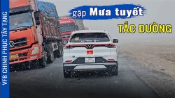 Video VF8 chinh phục Tây Tạng: Vượt ải 109 với tắc đường và mưa tuyết