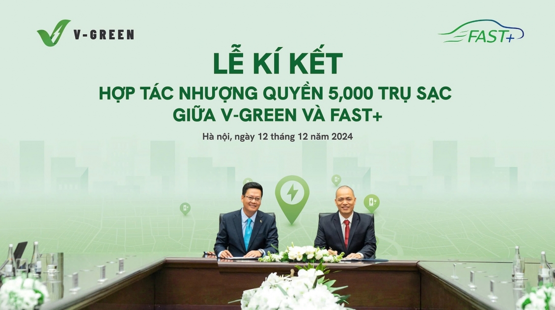 V-GREEN hợp tác Fast+ triển khai 5.000 trụ sạc